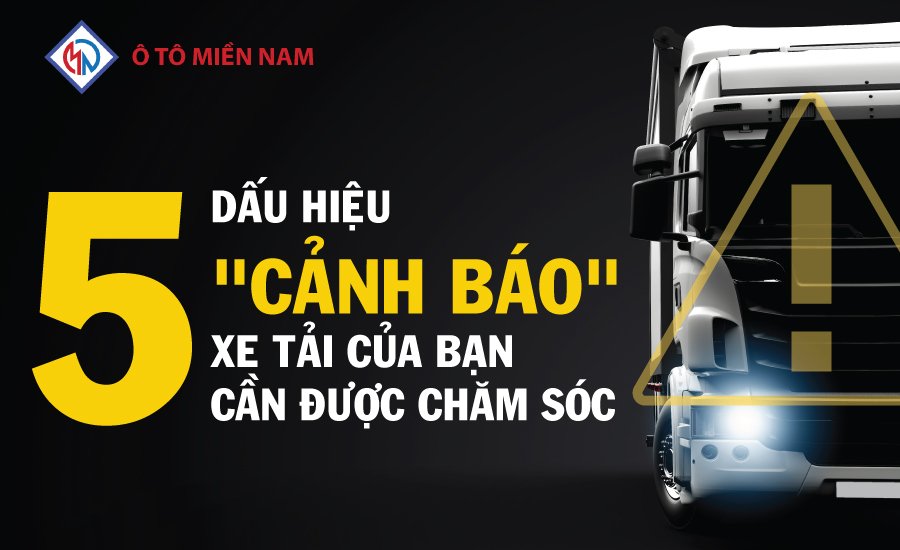 Dau Hieu Chiec Xe Tai Cua Ban Can Duoc Cham Soc 10245 - Dấu Hiệu Chiếc Xe Tải Của Bạn Cần Được Chăm Sóc